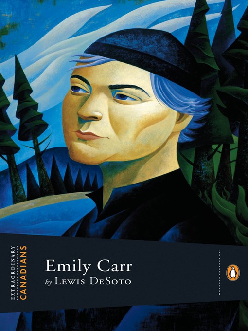 Title details for Emily Carr by Lewis DeSoto - Available